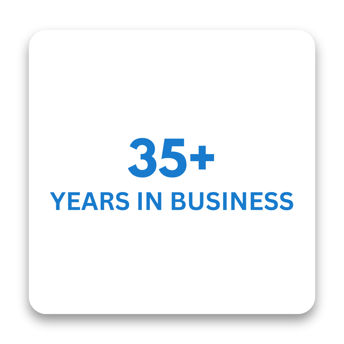 Text: '35+ Years in Business' on a white background.